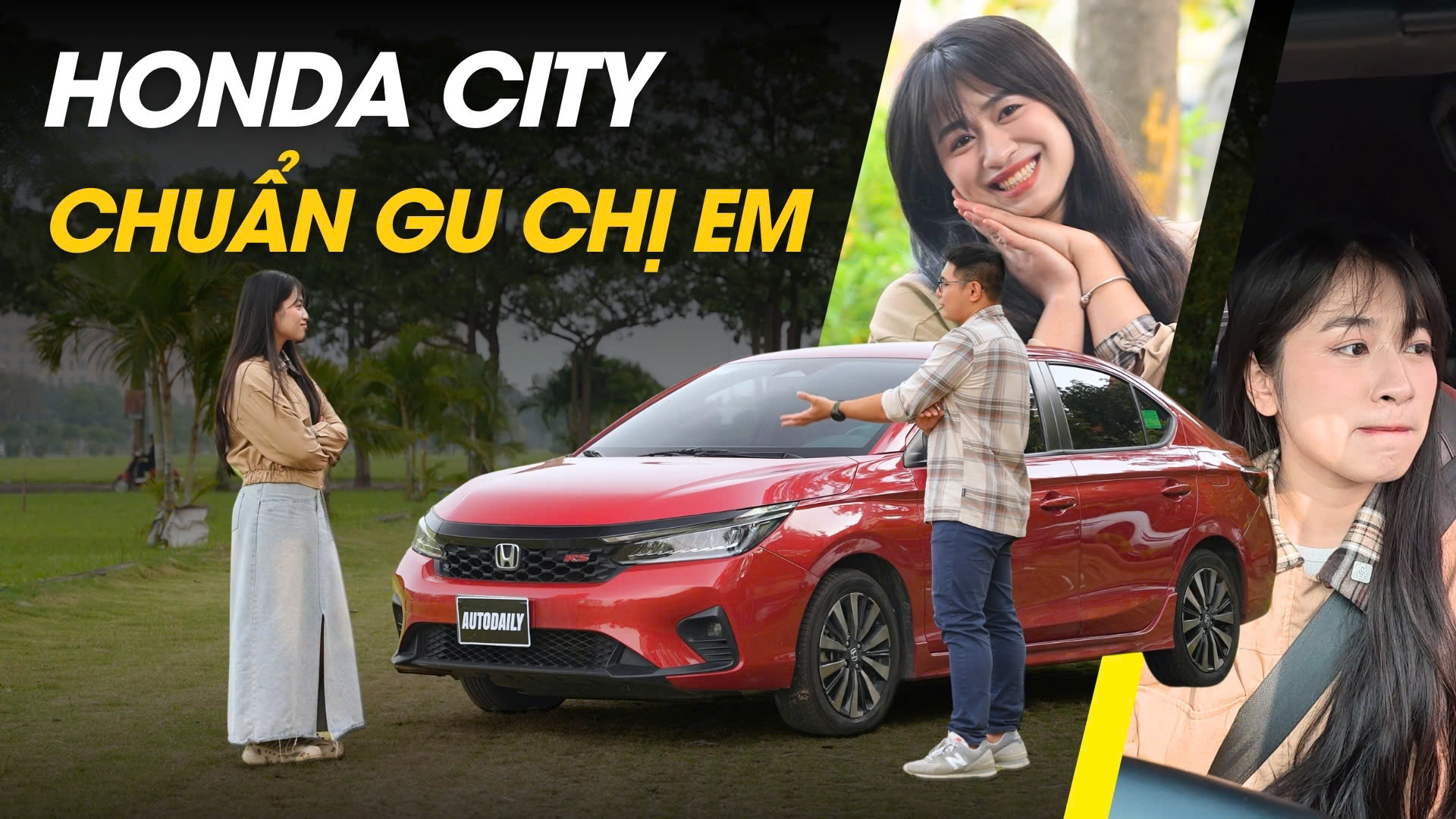 Honda City - Nhẹ, dễ lái, chuẩn gu chị em!